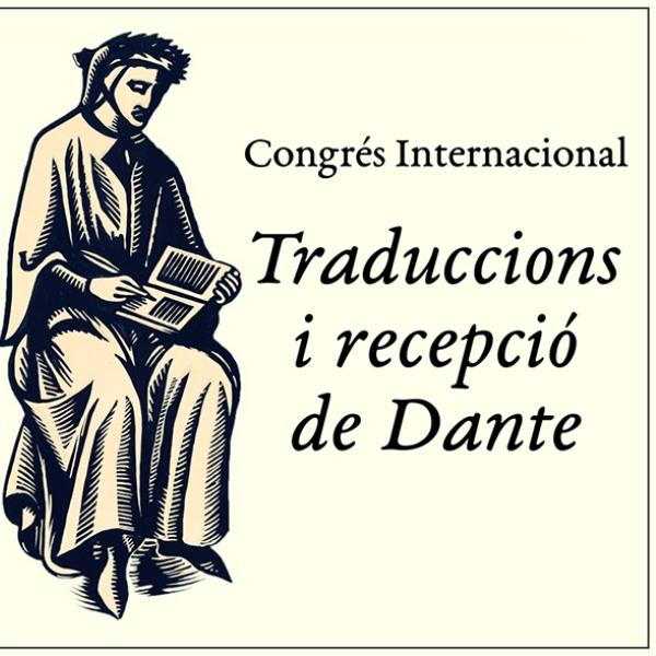 Congrés internacional "Traduccions i recepció de dante en les llengües romàniques"